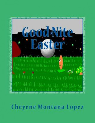 Carte Good Nite Easter Cheyene Montana Lopez