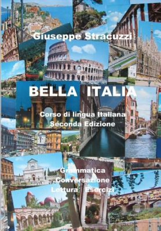 Kniha Bella Italia: Corso di lingua italiana Giuseppe Stracuzzi