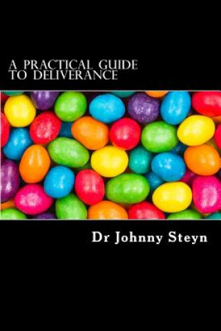 Könyv A Practical Guide to Deliverance: Food for the children Dr J G Steyn