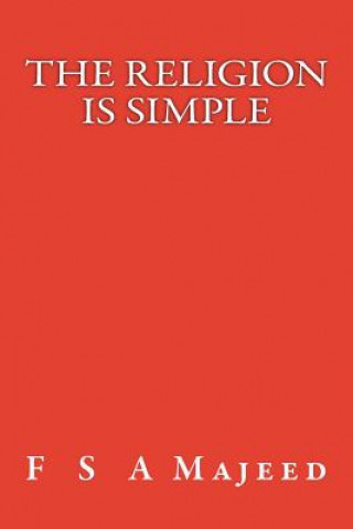 Book The Religion Is Simple F S a Majeed