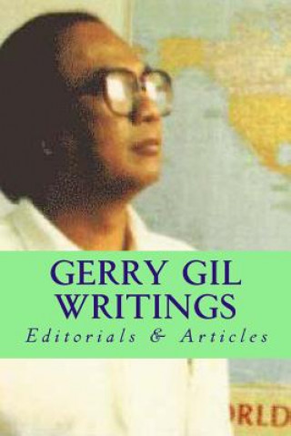 Knjiga Gerry Gil Writings: Editorials & Articles Danny Gil