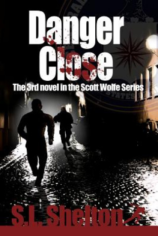 Buch Danger Close S L Shelton