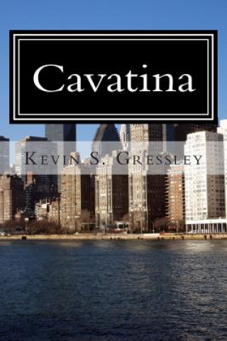 Kniha Cavatina Kevin S Gressley