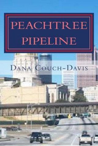 Kniha Peachtree Pipeline: A Carolee & Karim Cunningham Mystery Dana Couch-Davis