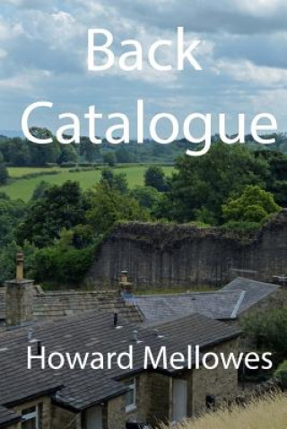 Kniha Back Catalogue Howard Mellowes