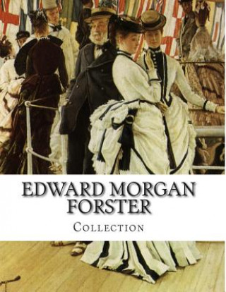 Kniha Edward Morgan Forster, Collection Edward Morgan Forster