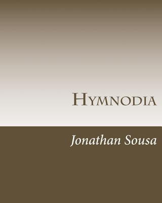 Kniha Hymnodia: A Collection of Sacred Poetry Jonathan Sousa