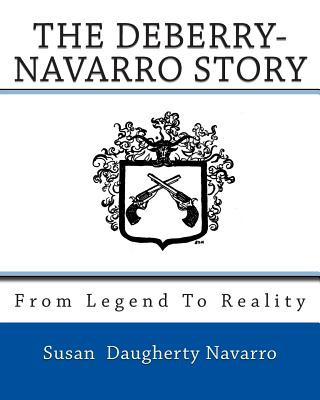 Książka From Legend To Reality: The Deberry-Navarro Story Susan Daugherty Navarro