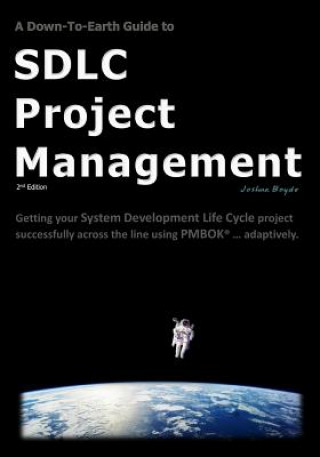 Carte Down-To-Earth Guide To SDLC Project Management MR Joshua Boyde