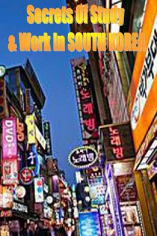 Książka Secrets of Study & Work in SOUTH KOREA: English Version 1 Dr Dave Cambrigton