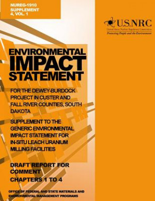 Carte Environmental Impact Statement for the Dewey-Burdock Project in Custer and Fall River Countries, South Dakota: Supplement to the Generic Environmental U S Nuclear Regulatory Commission