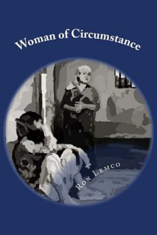 Book Woman of Circumstance Ron Lemco