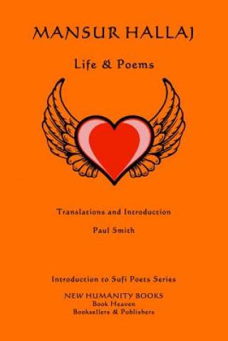 Kniha Mansur Hallaj: Life & Poems Paul Smith