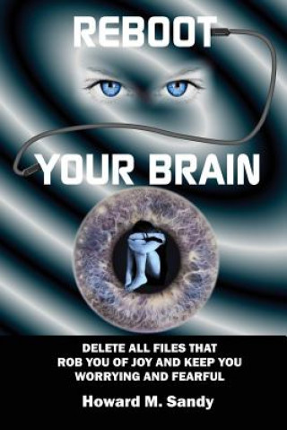 Knjiga Reboot Your Brain Howard M Sandy