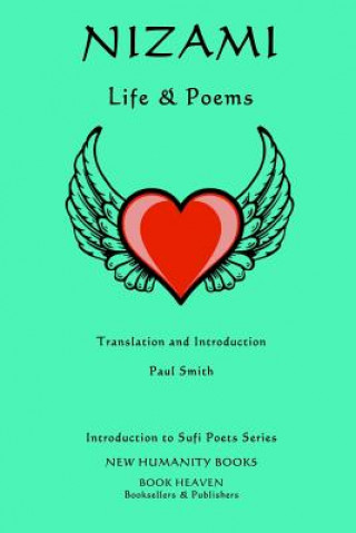 Buch Nizami: Life & Poems Paul Smith