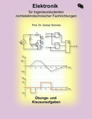 Knjiga Elektronik für Ingenieurstudenten: Aufgabensammlung Dr Gunter Schmitz