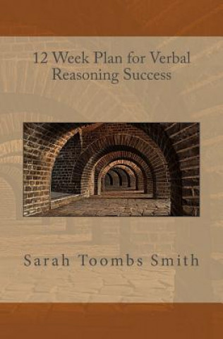 Kniha 12 Week Plan for Verbal Reasoning Success Sarah Toombs Smith