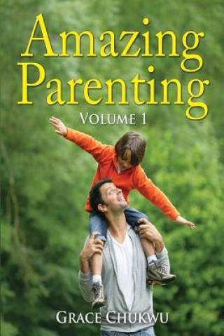 Livre Amazing Parenting Grace Chukwu