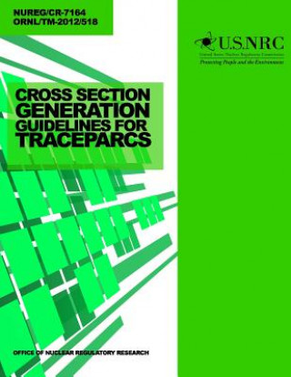 Carte Cross Section Generation Guidelines for Trace-Parcs U S Nuclear Regulatory Commission