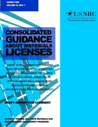 Buch Consolidated Guidance about Materials Licenses: Guidance for Agreement State Licensees about NRC From 241 U S Nuclear Regulatory Commisstion