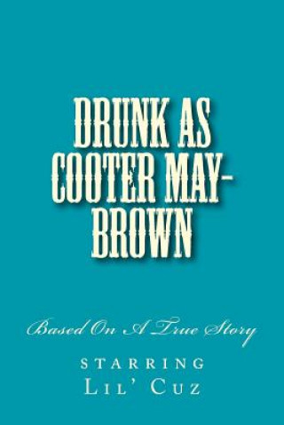 Carte Drunk As Cooter May-Brown Tim Robinson