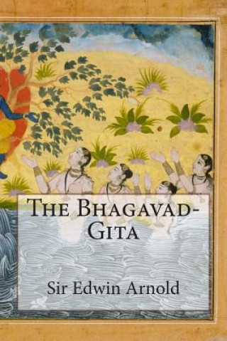 Kniha The Bhagavad-Gita Sir Edwin Arnold