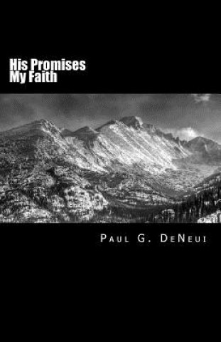 Kniha His Promises My Faith Paul G Deneui