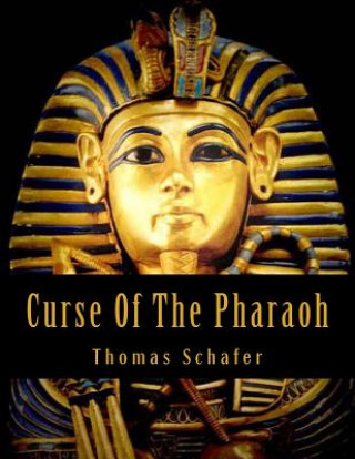 Kniha Curse Of The Pharaoh Thomas Allen Schafer
