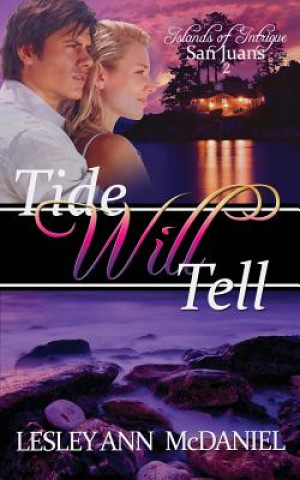 Kniha Tide Will Tell Lesley Ann McDaniel