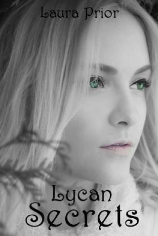 Kniha Lycan Secrets Laura Prior