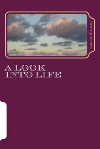 Kniha A Look Into Life Pauline McRae Williams