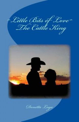 Livro The Cattle King Donetta Loya