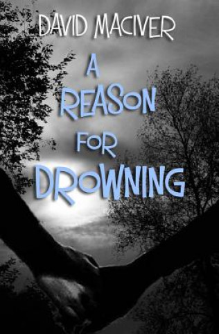 Könyv A Reason for Drowning David Maciver