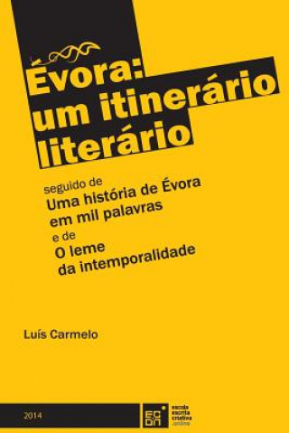 Kniha Évora: um itinerário literário Luis Carmelo