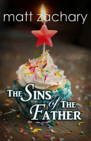 Kniha The Sins of the Father Matt Zachary