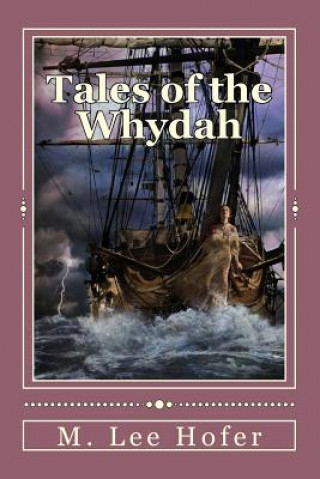 Книга Tales of the Whydah M Lee Hofer