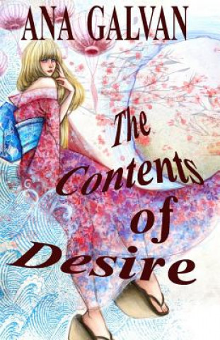Buch The Contents of Desire Ana Galvan