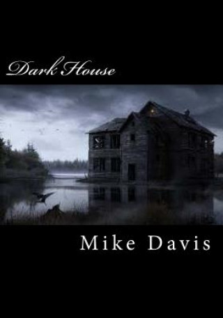 Carte Dark House Mike Davis