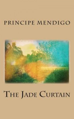 Kniha The Jade Curtain Principe Mendigo