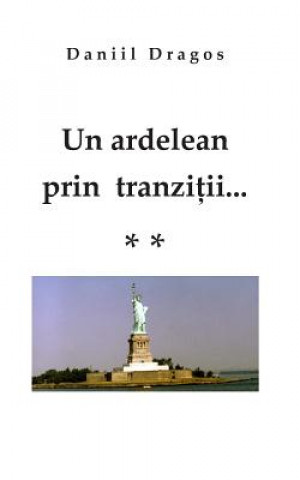 Kniha Un Ardelean Prin Tranzitii...** Daniil Dragos