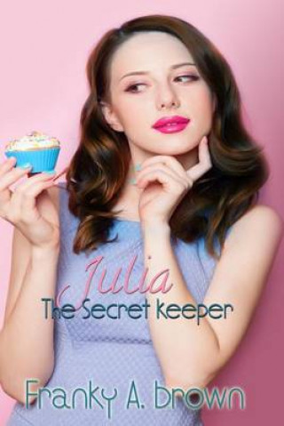 Buch Julia the Secret Keeper Franky a Brown
