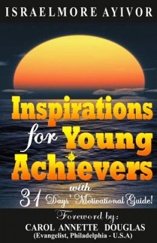 Kniha Inspirations for Young Achievers Israelmore Ayivor
