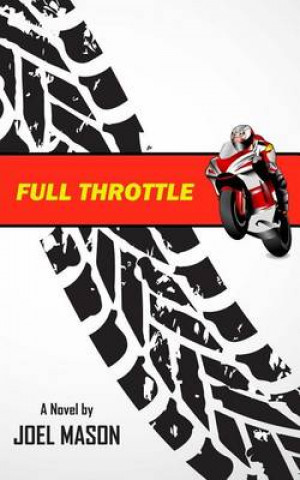 Knjiga Full Throttle Joel Mason