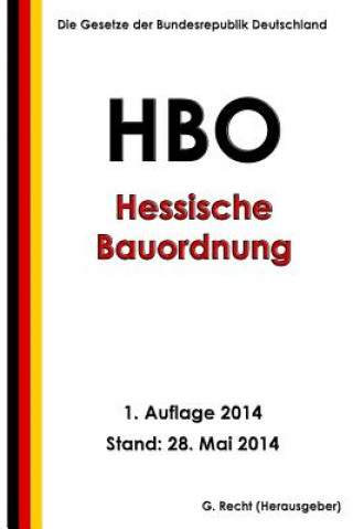 Book Hessische Bauordnung (HBO) in der Fassung vom 15. Januar 2011 G Recht