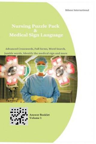 Carte Nursing Puzzle Pack & Medical Sign Language (Answer Booklet): Advanced Crosswords, Full forms, Word Search, Jumble words, Identify the medical sign an Dr Neeru K Agarwal