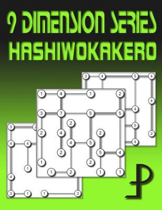 Kniha 9 Dimension Series: Hashiwokakero Puzzle Factory