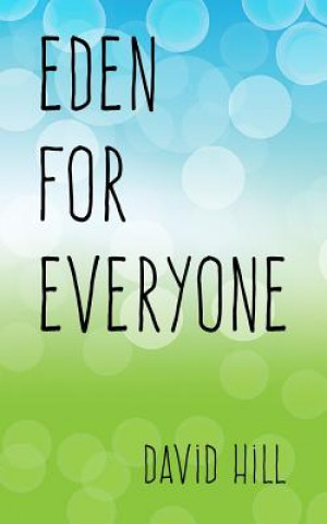 Libro Eden For Everyone: Getting broken cups back to the garden David Hill