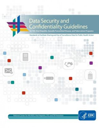Knjiga Data Security and Confidentiality Guidelines Centers for Disease Cont And Prevention