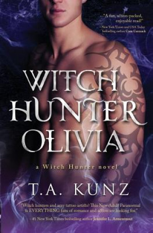 Knjiga Witch Hunter Olivia T a Kunz