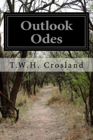 Книга Outlook Odes T W H Crosland